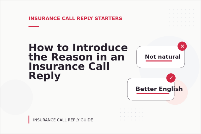 How to Introduce the Reason in an Insurance Call Reply