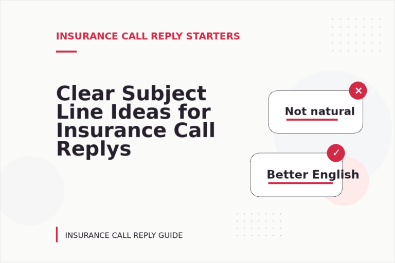 Clear Subject Line Ideas for Insurance Call Replys