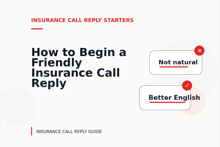 How to Begin a Friendly Insurance Call Reply