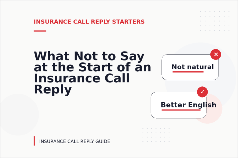 What Not to Say at the Start of an Insurance Call Reply