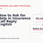 How to Ask for Help in Insurance Call Reply English