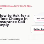 How to Ask for a Time Change in Insurance Call Reply English