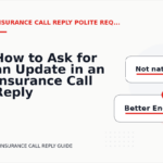 How to Ask for an Update in an Insurance Call Reply