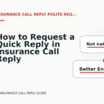 How to Request a Quick Reply in Insurance Call Reply English