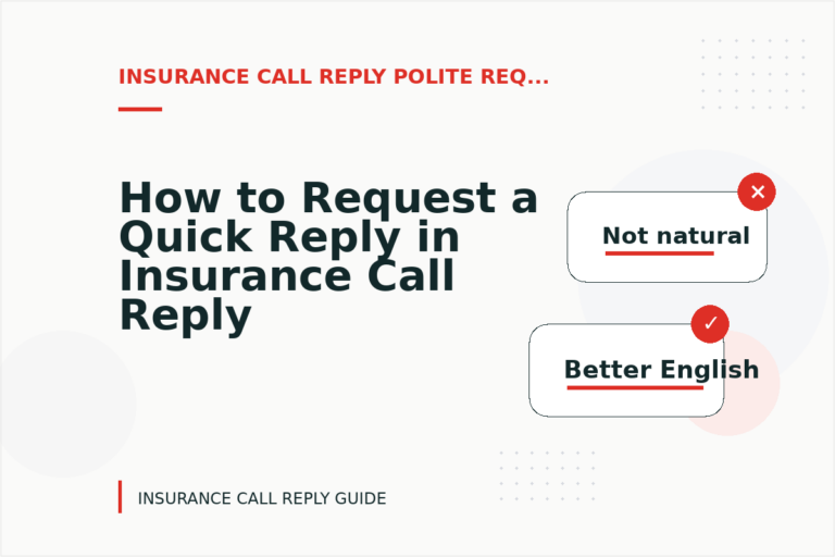 How to Request a Quick Reply in Insurance Call Reply English