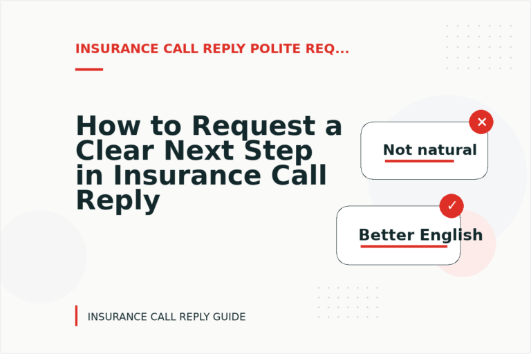 How to Request a Clear Next Step in Insurance Call Reply English