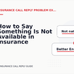 How to Say Something Is Not Available in Insurance Call Reply English