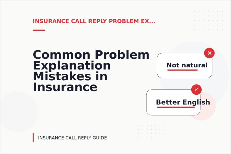 Common Problem Explanation Mistakes in Insurance Call Reply English Common Problem Explanation Mistakes in Insurance Call Reply English