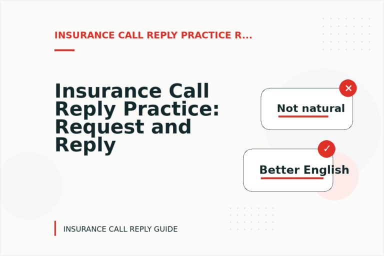 Insurance Call Reply Practice: Request and Reply Examples Insurance Call Reply Practice: Request and Reply Examples