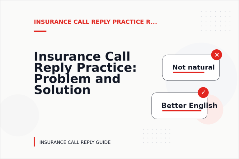 Insurance Call Reply Practice: Problem and Solution Replies Insurance Call Reply Practice: Problem and Solution Replies