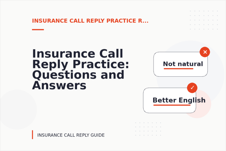 Insurance Call Reply Practice: Questions and Answers